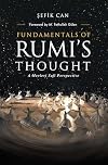 Fundamentals of Rumi's Thought: A Mevlevi Sufi Perspective