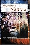 Revisiting Narnia: Fantasy, Myth and Religion in C. S. Lewis' Chronicles