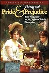 Flirting with Pride & Prejudice: Fresh Perspectives on the Original Chick-Lit Masterpiece