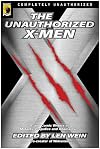 The Unauthorized X-Men: SF and Comic Writers on Mutants, Prejudice, and Adamantium (Smart Pop series)