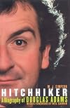 Hitchhiker: A Biography of Douglas Adams