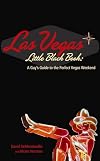 Las Vegas Little Black Book: A Guy's Guide to the Perfect Vegas Getaway