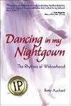 Dancing in My Nightgown: The Rhythms of Widowhood