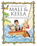 The Adventures Of Mali Keela A Virtues Book For Children