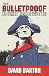 The Bulletproof George Washington