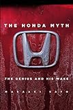 The Honda Myth The Genius And His Wake