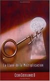 144: La llave de la Multiplicación (Spanish Edition)