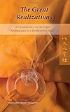 The Great Realizations: A Commentary on the Eight Realizations of a Bodhisattva Sutra