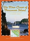 A Dreamspeaker Crusing Guide, Vol. 6: The West Coast of Vancouver Island (Dreamspeaker Cruising Guide)