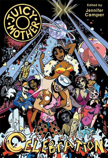 Juicy Mother: Celebration book cover