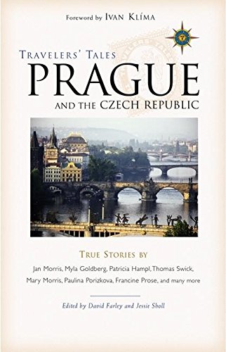Travelers' Tales Prague and the Czech Republic: True Stories book cover