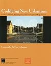 Codifying New Urbanism: How to Reform Municipal Land Development Regulations