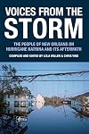 Voices from the Storm: The People of New Orleans on Hurricane Katrina and Its Aftermath