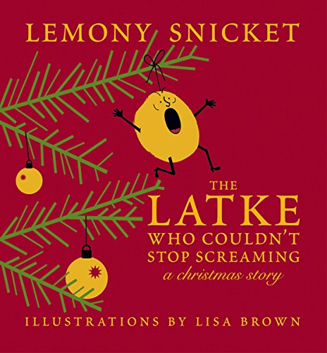The Latke Who Couldn't Stop Screaming book cover
