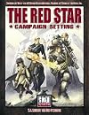 The Red Star Campaign Setting