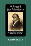 A Heart for Missions: Memoir of Samuel Pearce