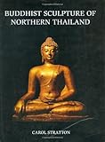 Buddhist Sculpture Of Northern Thailand