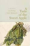 A Taste of the Sweet Apple: A Memoir (Woodford Reserve Series for Kentucky Literature)