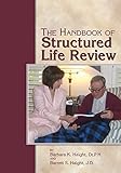 The Handbook Of Structured Life Review