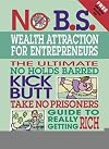 No B.S. Wealth Attraction for Entrepreneurs