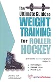 The Ultimate Guide To Weight Training For Roller Hockey