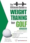The Ultimate Guide to Weight Training for Golf