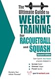 The Ultimate Guide To Weight Training For Racquetball Squash