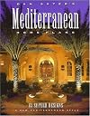 Dan Sater's Mediterranean Home Plans: 65 Superb Designs in New Mediterranean Style