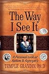 The Way I See It: A Personal Look at Autism & Asperger's