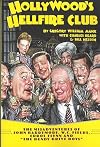 Hollywood's Hellfire Club: The Misadventures of John Barrymore, W.C. Fields, Errol Flynn and the Bundy Drive Boys