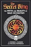 The Secret King: The Myth and Reality of Nazi Occultism