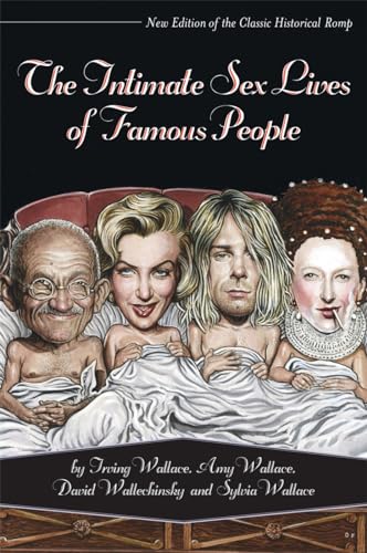 The Intimate Sex Lives of Famous People (With: David Wallechinsky,Amy Wallace,Sylvia Wallace) cover