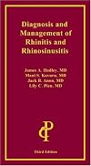 Diagnosis and Management of Rhinitis and Rhinosinusitis, 3rd Ed.