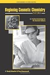 Beginning Cosmetic Chemistry 3rd Edition