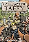 Salt Water Taffy: The Legend of Old Salty (The Seaside Adventures of Jack & Benny)