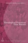 Theological practices that matter