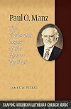 Paul O. Manz: The Enduring Legacy of the Hymn Festival