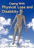 Coping With Physical Loss And Disability A Workbook New Horizons In Therapy