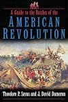 A Guide to the Battles of the American Revolution