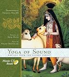 Yoga Of Sound Kirtans From The Sacred Forest