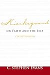 Kierkegaard on Faith and the Self: Collected Essays (Provost)