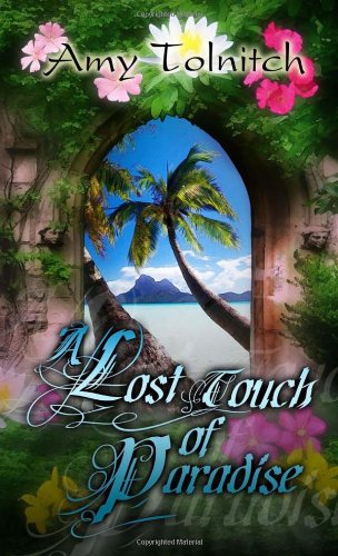 A Lost Touch of Paradise