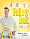 The Six Sigma Yellow Belt Handbook