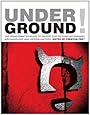 Underground!: The Disinformation Guide to Ancient Civilizations, Astonishing Archaeology and Hidden History - Preston Peet