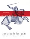 The Enigma of the Knights Templar: Their History and Mystical Connections