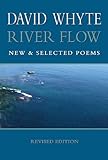 River Flow New Selected Poems