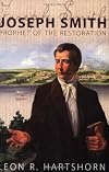 Joseph Smith: Prophet of the Restoration