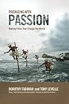 Producing with Passion: Making Films That Change the World