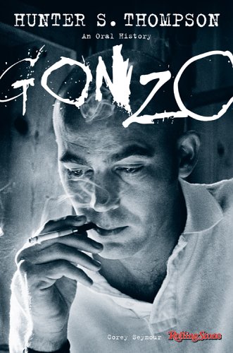 Gonzo: An Oral History cover