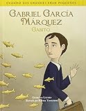 Gabriel Garcia Marquez Gabito Cuando Los Grande Eran Pequenos